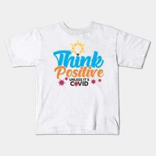 Think Positive Kids T-Shirt